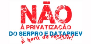 Nao_a_privatizacao_da_Dataprev_e_Serpro2.jpg
